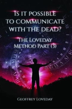 Is it Possible to Communicate with the Dead? (eBook, ePUB) - Loveday, Geoffrey