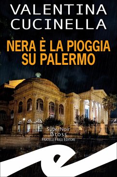 Nera è la pioggia su Palermo (eBook, ePUB) - Cucinella, Valentina