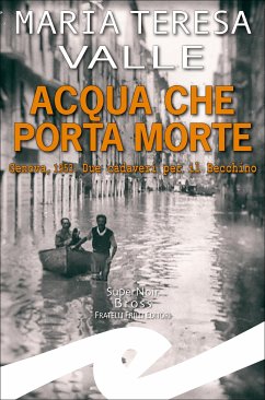 Acqua che porta morte (eBook, ePUB) - Maria Teresa, Valle