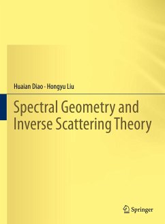 Spectral Geometry and Inverse Scattering Theory (eBook, PDF) - Diao, Huaian; Liu, Hongyu