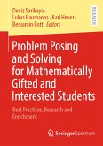 Problem Posing and Solving for Mathematically Gifted and Interested Students (eBook, PDF)