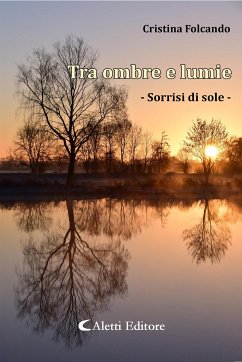 Tra ombre e lumie (eBook, ePUB) - Folcando, Cristina