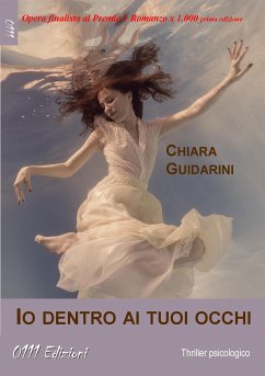 Io dentro ai tuoi occhi (eBook, ePUB) - Guidarini, Chiara