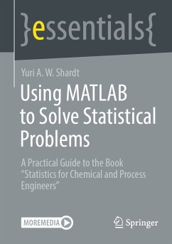 Using MATLAB to Solve Statistical Problems (eBook, PDF) - Shardt, Yuri A.W.
