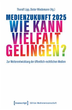 Medienzukunft 2025 - Wie kann Vielfalt gelingen? (eBook, PDF)