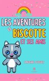 Les aventures de Biscotte et ses amis (eBook, ePUB)