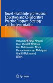 Novel Health Interprofessional Education and Collaborative Practice Program: Strategy and Implementation (eBook, PDF)