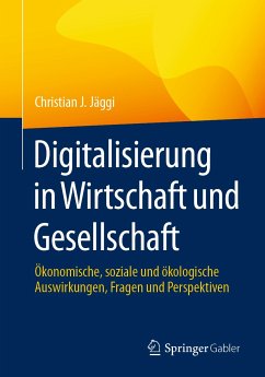 Digitalisierung in Wirtschaft und Gesellschaft (eBook, PDF) - Jäggi, Christian J.