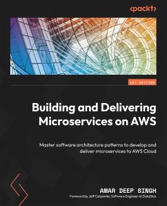 Building and Delivering Microservices on AWS (eBook, ePUB) - Singh, Amar Deep