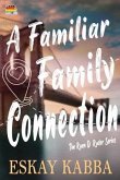 A Familiar Family Connection (eBook, ePUB)