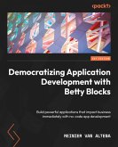 Democratizing Application Development with Betty Blocks (eBook, ePUB)