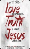 Love is a supreme ethic. Truth is absolute. Jesus Christ is Lord. (eBook, ePUB)