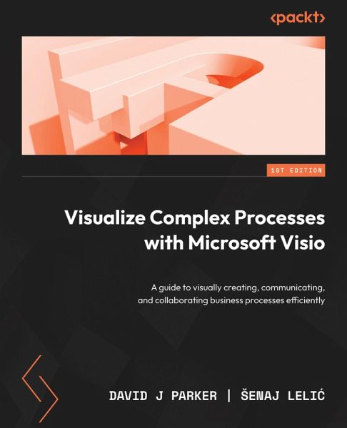 Visualize Complex Processes with Microsoft Visio (eBook, ePUB) Visualize Complex Processes with Microsoft Visio (eBook, ePUB)