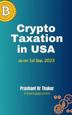 Crypto Taxation in USA (eBook, ePUB) - Thakur, Prashant