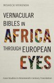 Vernacular Bibles in Africa through European Eyes (eBook, ePUB)