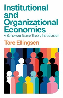 Institutional and Organizational Economics (eBook, ePUB) - Ellingsen, Tore