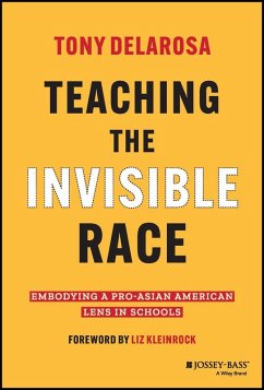 Teaching the Invisible Race (eBook, PDF) - Delarosa, Tony
