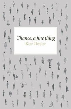 Chance A Fine Thing (eBook, ePUB) - Draper, Kate Chance A Fine Thing (eBook, ePUB) - Draper, Kate