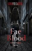 Fae Blood, The Kenzie Chronicles Book Two (eBook, ePUB)