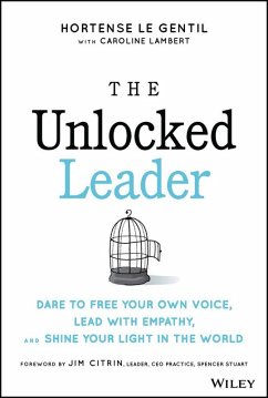 The Unlocked Leader (eBook, PDF) - Le Gentil, Hortense; Lambert, Caroline