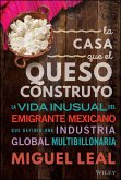 La Casa Que El Queso Construyo (eBook, ePUB)