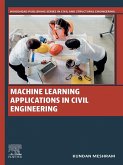 Machine Learning Applications in Civil Engineering (eBook, ePUB)