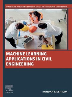 Machine Learning Applications in Civil Engineering (eBook, ePUB) - Meshram, Kundan