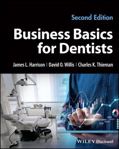 Business Basics for Dentists (eBook, PDF) - Harrison, James L.; Willis, David O.; Thieman, Charles K.