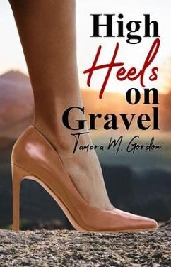 High Heels on Gravel (eBook, ePUB) - Gordon, Tamara