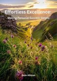 Effortless Excellence (eBook, ePUB) Effortless Excellence (eBook, ePUB)