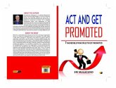 ACT & GET PROMOTED (eBook, ePUB)