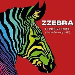 Hungry Horse (Live In Germany 1975) - Zzebra