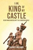 I Am, King Of My Castle (eBook, ePUB)