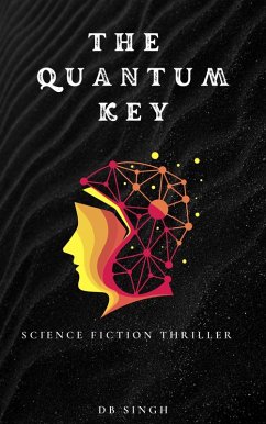 The Quantum Key (eBook, ePUB) - Singh, Db