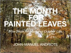 The Month for Painted Leaves (eBook, ePUB) - Andriote, John-Manuel
