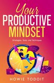 Your Productive Mindset (eBook, ePUB)