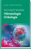 Facharztwissen Hämatologie Onkologie (eBook, ePUB)