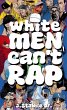 White Men Can't Rap: The Untold History... - Bild 1