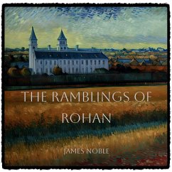 The Ramblings of Rohan (eBook, ePUB) - Noble, James