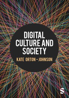 Digital Culture and Society (eBook, ePUB) - Orton-Johnson, Kate