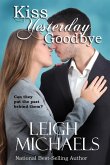 Kiss Yesterday Goodbye (eBook, ePUB)