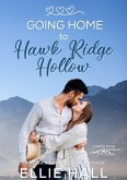 Going Home to Hawk Ridge Hollow (Rich & Rugged: a Hawkins Brothers Romance, #3) (eBook, ePUB) Going Home to Hawk Ridge Hollow (Rich & Rugged: a Hawkins Brothers Romance, #3) (eBook, ePUB)