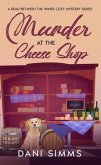 Murder at the Cheese Shop (A Read Between the Wines Cozy Mystery Series, #3) (eBook, ePUB)