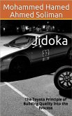 Jidoka: The Toyota Principle of Building Quality into the Process (eBook, ePUB)