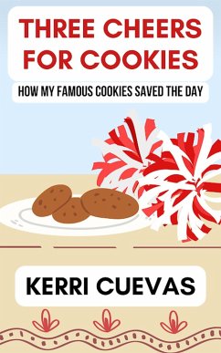 Three Cheers for Cookies (eBook, ePUB) - Cuevas, Kerri