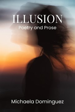 Illusion (When Love is a Lie, #1) (eBook, ePUB) - Dominguez, Michaela