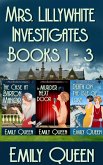 Mrs. Lillywhite Investigates Books 1-3 (Mrs. Lillywhite Investigates Collections, #1) (eBook, ePUB) Mrs. Lillywhite Investigates Books 1-3 (Mrs. Lillywhite Investigates Collections, #1) (eBook, ePUB)
