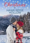 Christmas in Hawk Ridge Hollow (Rich & Rugged: a Hawkins Brothers Romance, #5) (eBook, ePUB) Christmas in Hawk Ridge Hollow (Rich & Rugged: a Hawkins Brothers Romance, #5) (eBook, ePUB)