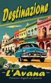 Destinazione L'Avana (eBook, ePUB)