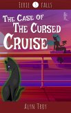 The Case of the Cursed Cruise (Eerie Falls Mysteries, #3) (eBook, ePUB)